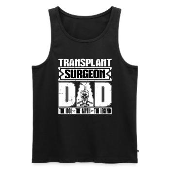 Transplant Surgeon Dad The Idol The Health Worker - Männer Premium Bio Tank Top - Schwarz - Vorne - Michal (187cm)