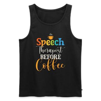 Speech Therapist Before Physiotherapy Coffee Lover - Männer Premium Bio Tank Top - Schwarz - Vorne - Michal (187cm)