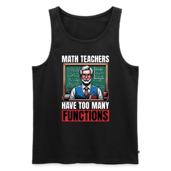 Mathematician Math Teachers Have Too Mathematical - Men's Premium Organic Tank Top - black - Front - Michal (187cm)