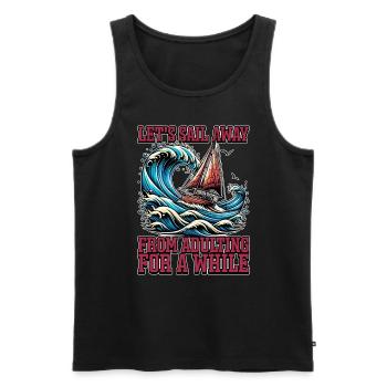 Sailing Let's Sail Away From Adulting Fisherman - Männer Premium Bio Tank Top - Schwarz - Vorne - AI Model Male 178 light (178cm)
