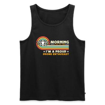 Drone Enthusiast Morning Is Not My Time Aviation - Men's Premium Organic Tank Top - black - Front - Michal (187cm)