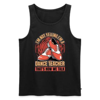 Prof de danse Je ne crie pas, je suis prof de danse - Débardeur bio Premium Homme - noir - Devant - Michal (187cm)