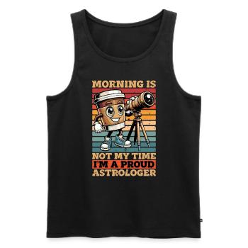 Astrologer Morning Is Not My Time I'm Astronomer - Männer Premium Bio Tank Top - Schwarz - Vorne - Michal (187cm)