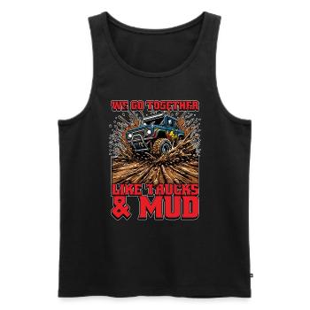 Mud Racing We Go Together Like Offroad Vehicles - Men's Premium Organic Tank Top - black - Front - AI Model Male 178 light (178cm)