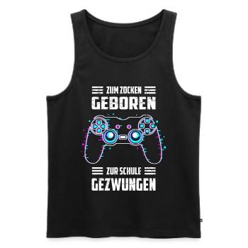 Zum Zocken Geboren, zur Schule Gezwungen - Männer Premium Bio Tank Top - Schwarz - Vorne - Michal (187cm)