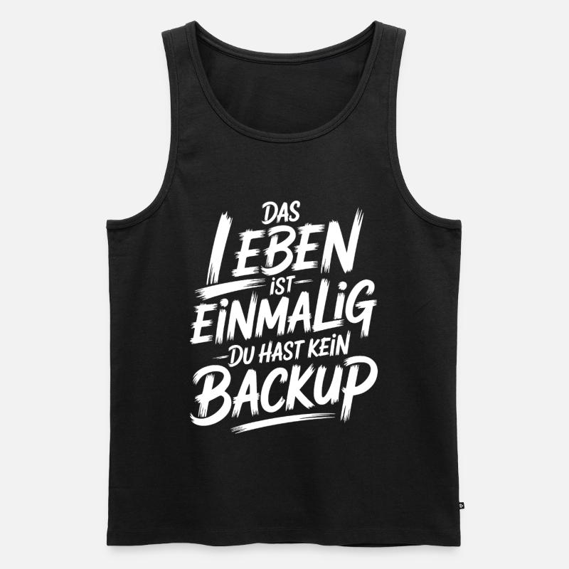 Das Leben is einmalig - Kein Backup - Männer Premium Bio Tank Top - Schwarz