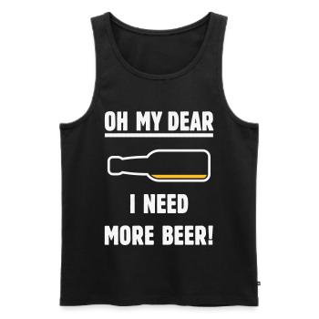 Oh My Dear – I Need More Beer! (Beer / NEG 2C) - Men's Premium Organic Tank Top - black - Front - AI Model Male 178 light (178cm)