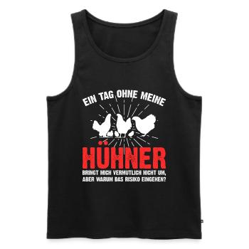 Hühner - Ein Tag ohne meine Hühner - Männer Premium Bio Tank Top - Schwarz - Vorne - AI Model Male 178 light (178cm)