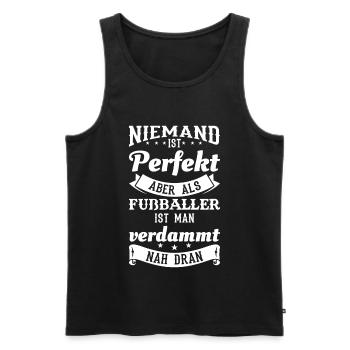 Lustiges Fußball Fußballer Sprüche Geschenk - Männer Premium Bio Tank Top - Schwarz - Vorne - Michal (187cm)