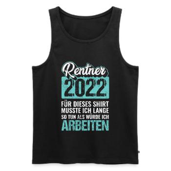 Rentner 2022 Ruhestand Renten Sprüche - Männer Premium Bio Tank Top - Schwarz - Vorne - Michal (187cm)