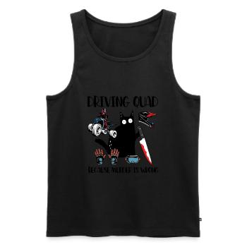 Quad Because Murder Is Wrong Quad Rider Cat - Men's Premium Organic Tank Top - black - Front - Michal (187cm)