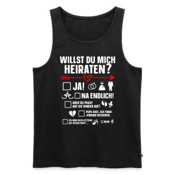 Willst Du Mich Heiraten? Lustiger Heiratsantrag - Männer Premium Bio Tank Top - Schwarz - Vorne - Michal (187cm)