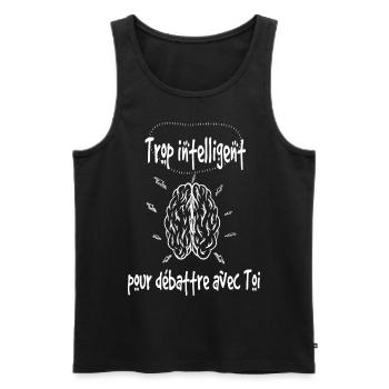 T-shirt sarcastique – Trop intelligent pour toi - Débardeur bio Premium Homme - noir - Devant - AI Model Male 178 light (178cm)
