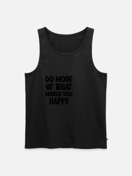Inspirational Motivational Quotes Sayings - Men's Premium Organic Tank Top - black