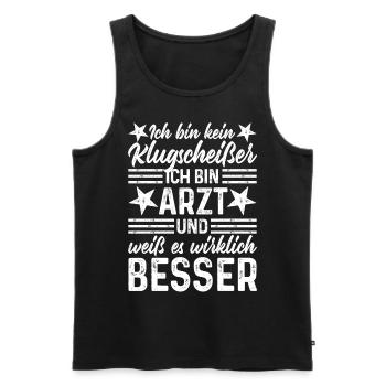 Arzt lustige Sprüche - Ich bin kein Klugscheißer - Männer Premium Bio Tank Top - Schwarz - Vorne - Michal (187cm)