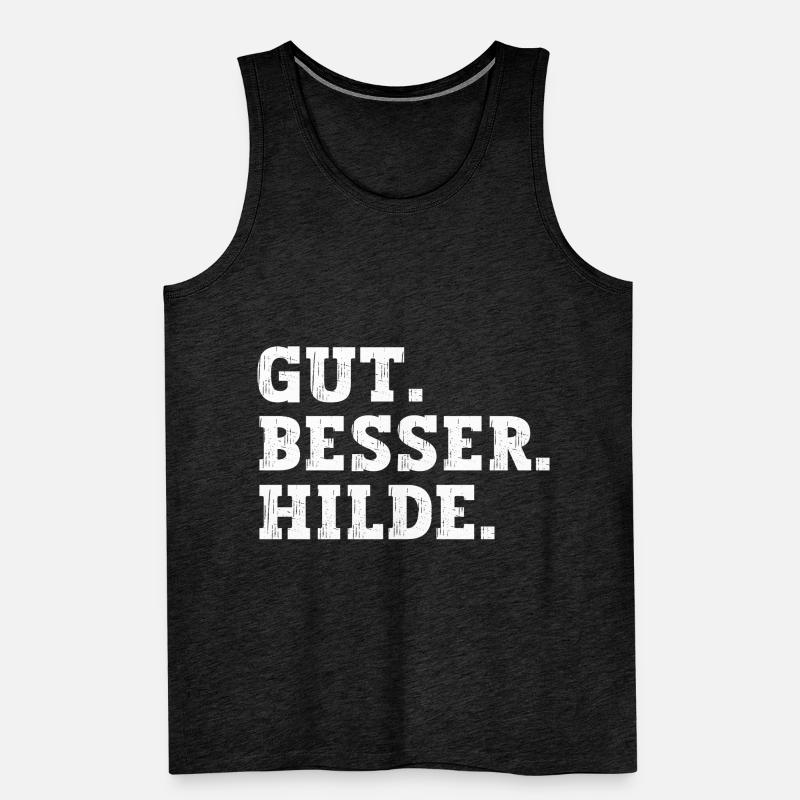 Gut Besser Hilde Lustiger Spruch Name Hilde Männer Premium Bio Tank Top