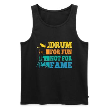 Drummer Retro Vintage Drum For Fun Not For Fame - Männer Premium Bio Tank Top - Schwarz - Vorne - Michal (187cm)