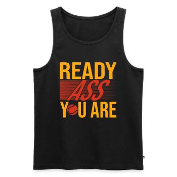 Tennis Art Ready Ass You Are Racket Sport Gifts - Männer Premium Bio Tank Top - Schwarz - Vorne - AI Model Male 178 light (178cm)