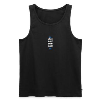 Learn More Earn More - Männer Premium Bio Tank Top - Schwarz - Vorne - AI Model Male 178 light (178cm)
