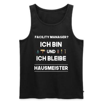 Ich bin und bleibe Hausmeister Facility Manager - Männer Premium Bio Tank Top - Schwarz - Vorne - AI Model Male 178 light (178cm)