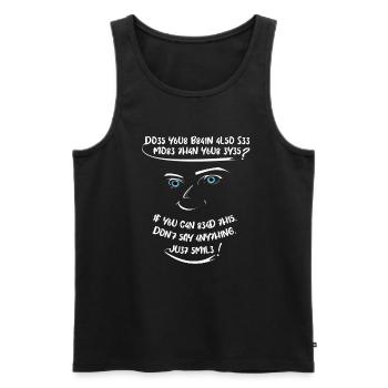 T3xt! Sieht dein Gehörn auch mehr als deine Augen - Männer Premium Bio Tank Top - Schwarz - Vorne - Michal (187cm)