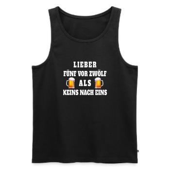 Lieber fünf vor zwölf als keins nach eins - Bier - Männer Premium Bio Tank Top - Schwarz - Vorne - Michal (187cm)