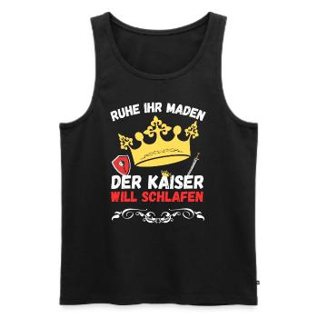 Ruhe ihr Maden der Kaiser will schlafen - Männer Premium Bio Tank Top - Schwarz - Vorne - Michal (187cm)
