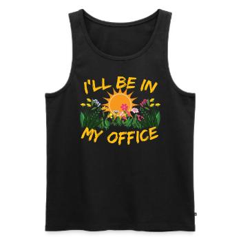 Garten Gärtner - I'll be in my Office - Männer Premium Bio Tank Top - Schwarz - Vorne - Michal (187cm)