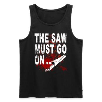 The Saw Must Go On Funny Craftsman Halloween - Men's Premium Organic Tank Top - black - Front - AI Model Male 178 light (178cm)