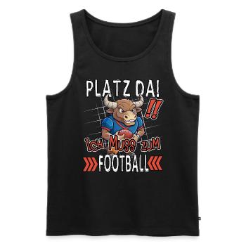 Make room! I have to go to football funny bull - Men's Premium Organic Tank Top - black - Front - Michal (187cm)