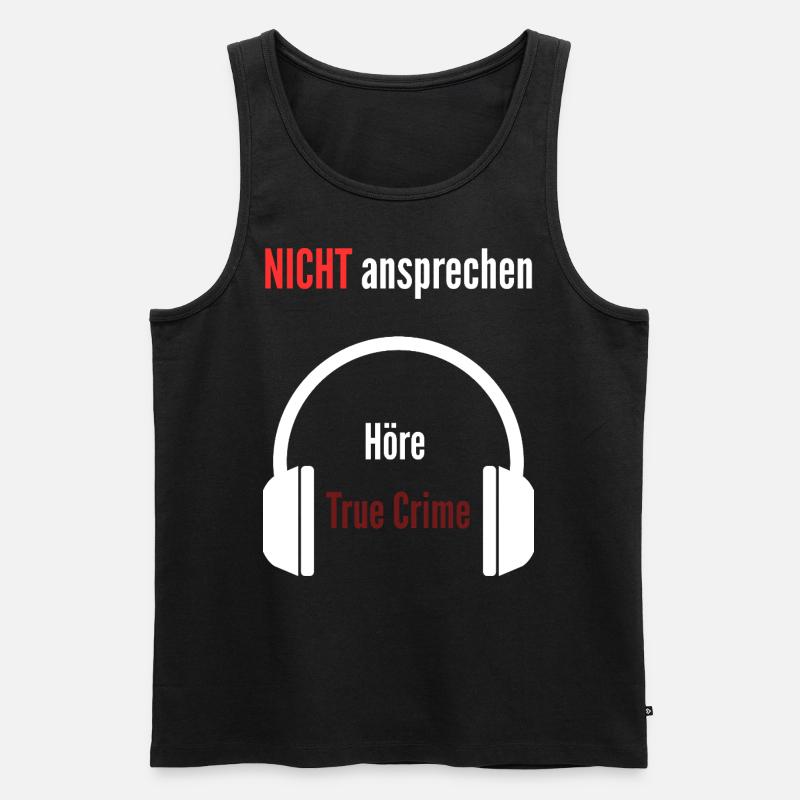 Nicht ansprechen – True Crime läuft - Männer Premium Bio Tank Top - Schwarz
