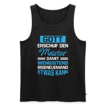 Gott Erschuf Meister Handwerker Geschenk - Männer Premium Bio Tank Top - Schwarz - Vorne - AI Model Male 178 light (178cm)