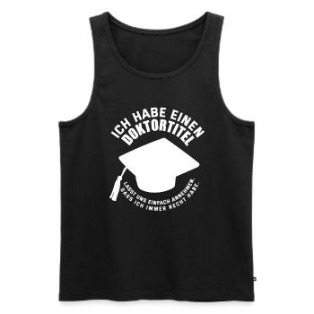 Doktortitel Recht Haben Promotion Geschenk - Männer Premium Bio Tank Top - Schwarz - Vorne - Michal (187cm)