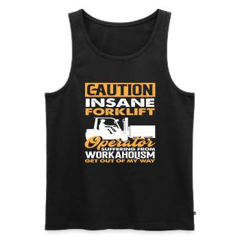 Attention forklift driver crazy workaholism away - Men's Premium Organic Tank Top - black - Front - Michal (187cm)