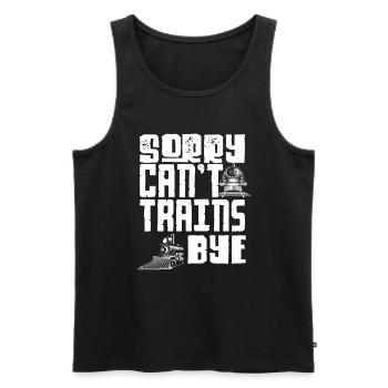 Sorry Can’t Trains Bye Eisenbahn Spruch - Männer Premium Bio Tank Top - Schwarz - Vorne - Michal (187cm)