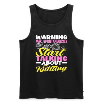 Achtung Kann Spontan Über Stricken Reden - Männer Premium Bio Tank Top - Schwarz - Vorne - Michal (187cm)