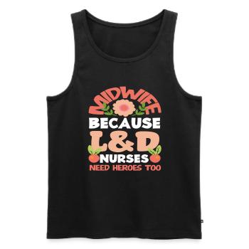 Midwife Because L&D Nurses Need Heroes - Men's Premium Organic Tank Top - black - Front - Michal (187cm)