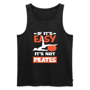 Pilates - If It's Easy, It's Not Pilates - Men's Premium Organic Tank Top - black - Front - AI Model Male 178 light (178cm)