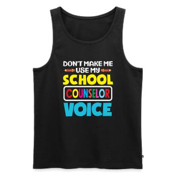 Lass Mich Nicht Meine Schulberater Stimme Nutzen - Männer Premium Bio Tank Top - Schwarz - Vorne - Michal (187cm)