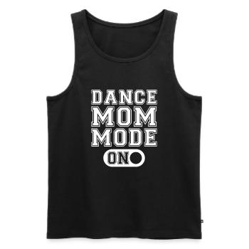 Mom Mother Mode An Dance Mother - Men's Premium Organic Tank Top - black - Front - AI Model Male 178 light (178cm)