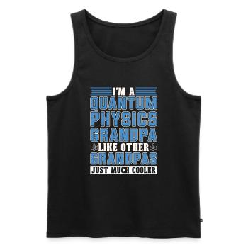Physics Phyker Grandpa Quantum Physics - Men's Premium Organic Tank Top - black - Front - Michal (187cm)