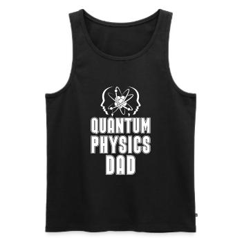 Physik Phyiker Papa Quantenphysik - Männer Premium Bio Tank Top - Schwarz - Vorne - Michal (187cm)