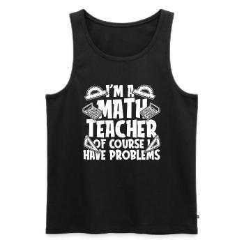 Math Teacher Math Teacher Math Tutor - Men's Premium Organic Tank Top - black - Front - Michal (187cm)