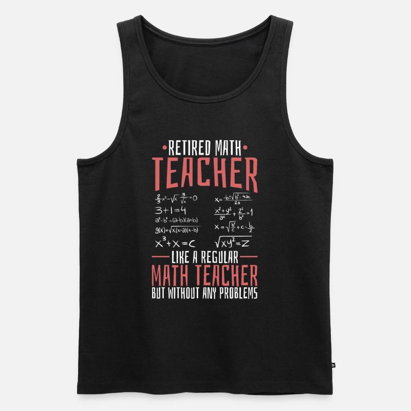 Math Teacher Math Retired Teacher - Men's Premium Organic Tank Top - black