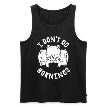 Bear Brown Bear Funny I Don't Do Mornings - Men's Premium Organic Tank Top - black - Front - Michal (187cm)