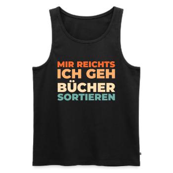 Librarian I've had enough, I'm going to sort books - Men's Premium Organic Tank Top - black - Front - Michal (187cm)
