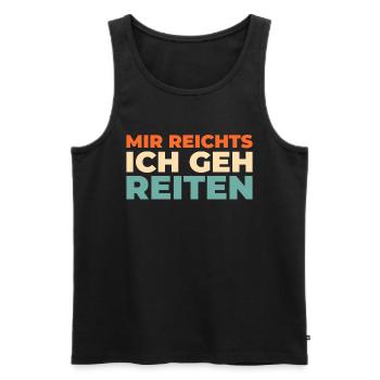 Pferd Reitsport Mir Reichts Ich Geh Reiten - Männer Premium Bio Tank Top - Schwarz - Vorne - Michal (187cm)