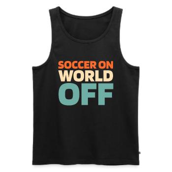 Fußball Fußballer Soccer On World Off - Men's Premium Organic Tank Top - black - Front - AI Model Male 178 light (178cm)