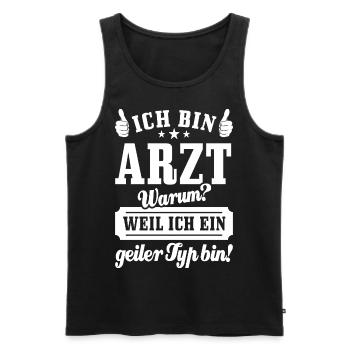 Ich bin Arzt weil ich ein geiler Typ bin - Männer Premium Bio Tank Top - Schwarz - Vorne - AI Model Male 178 light (178cm)