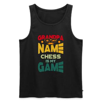 Grandpa Is My Name Chess Is My Game Schachspieler - Männer Premium Bio Tank Top - Schwarz - Vorne - Michal (187cm)